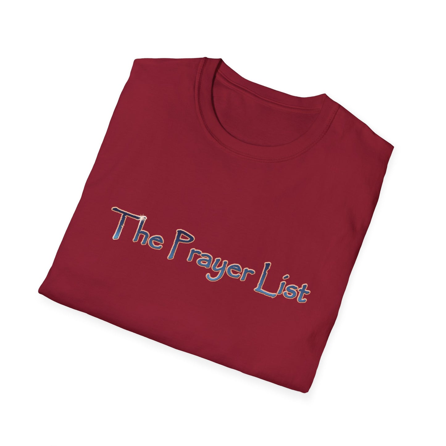 The Prayer List Crew Shirt Unisex Softstyle T-Shirt