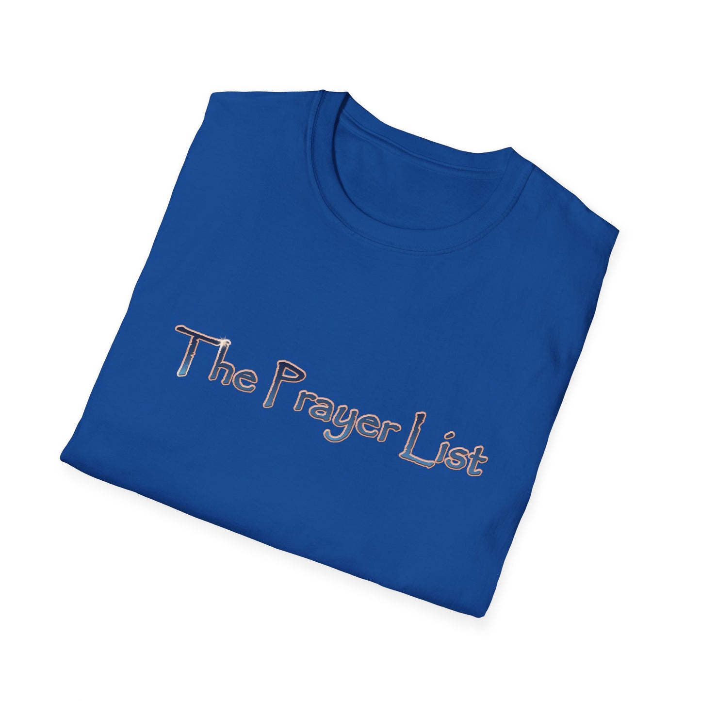 The Prayer List Crew Shirt Unisex Softstyle T-Shirt