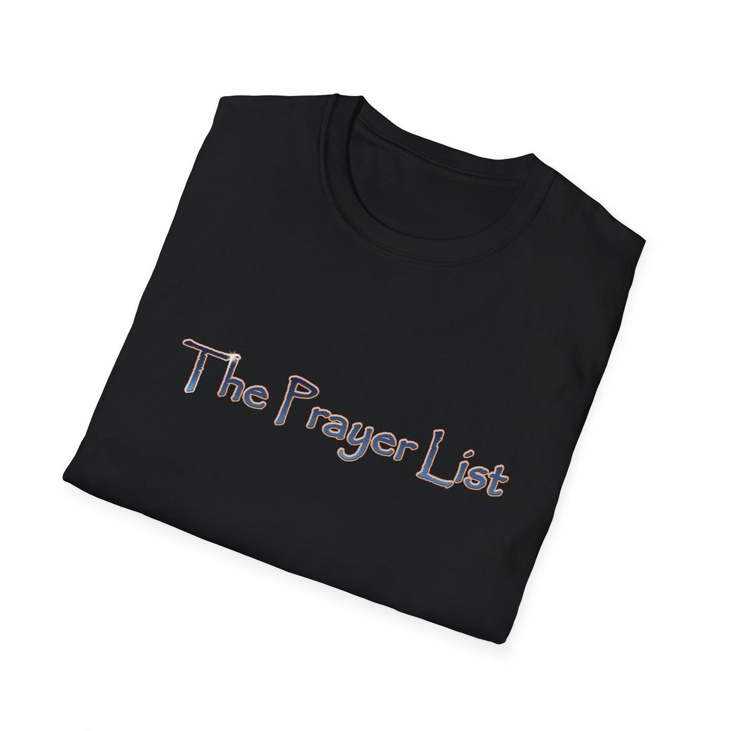 The Prayer List Crew Shirt Unisex Softstyle T-Shirt
