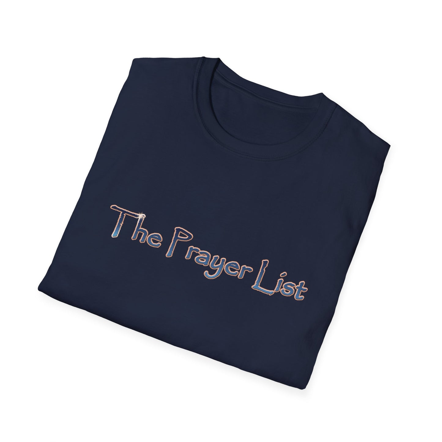 The Prayer List Crew Shirt Unisex Softstyle T-Shirt