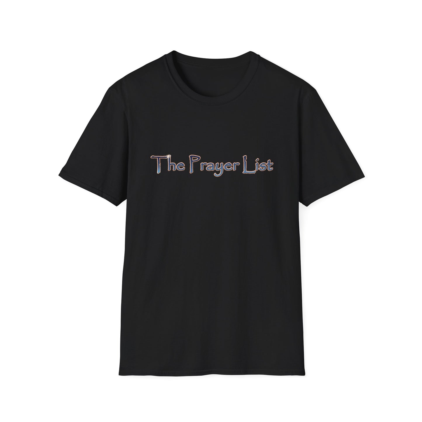 The Prayer List Crew Shirt Unisex Softstyle T-Shirt