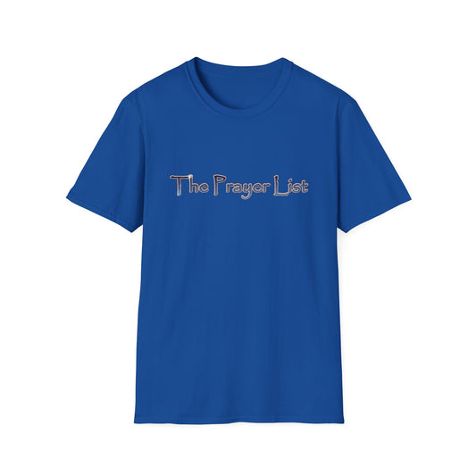 The Prayer List Crew Shirt Unisex Softstyle T-Shirt